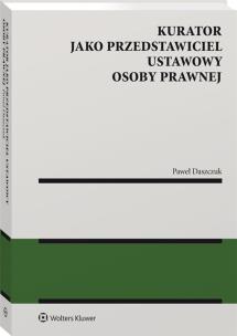 Okładka książki Kurator jako przedstawiciel ustawowy osoby prawnej