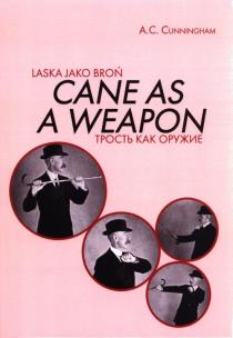 Laska jako broń. Autor: Cunningham A. C.. Multiszop.pl Okładka książki Laska jako broń