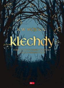 Legendy i klechdy polskie. Autor: Wójcicki Kazimierz Władysław. Multiszop.pl Okładka książki Legendy i klechdy polskie