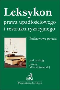 Okładka książki Leksykon prawa upadłościowego i restrukturyzacyjnego. Podstawowe pojęcia