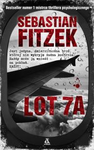Lot 7A wyd. 2 - uszkodzone. Autor: Michael Tsokos. Sebastian Fitzek. Multiszop.pl Okładka książki Lot 7A wyd. 2 - uszkodzone