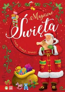 Okładka książki Magiczne święta. Kolędy, tradycje, opowieści
