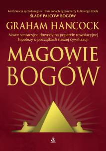 Magowie bogów. Autor: Graham Hancock. Multiszop.pl Okładka książki Magowie bogów