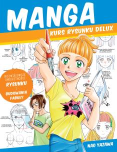 MANGA kurs rysunku Delux. Autor: Yazawa Nao. Multiszop.pl Okładka książki MANGA kurs rysunku Delux