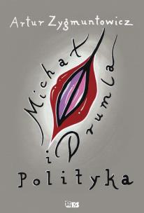 Okładka książki Michał, drumla i polityka