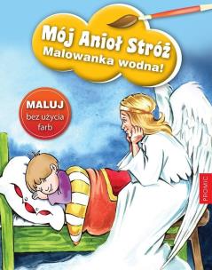 Okładka książki Mój Anioł Stróż - malowanka wodna