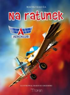 Okładka książki Na ratunek. Aeroklub