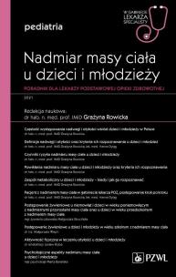 Okładka książki Nadmiar masy ciała u dzieci i młodzieży W gabinecie lekarza specjalisty Pediatria Poradnik dla lekarzy podstawowej opieki zdrowotnej