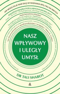 Okładka książki Nasz wpływowy i uległy umysł - uszkodzone