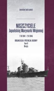 Okładka książki Niszczyciele Japońskiej Marynarki Wojennej