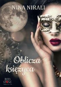 Oblicza księżyca. Autor: Nirali Nina. Multiszop.pl Okładka książki Oblicza księżyca