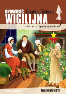 Opowieść wigilijna (lektura z opracowaniem). Autor: Charles Dickens. Multiszop.pl Okładka książki Opowieść wigilijna (lektura z opracowaniem)