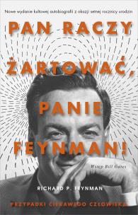 'Pan raczy żartować, panie Feynman!' Przygody ciekawego człowieka. Autor: Feynman Richard P.. Multiszop.pl Okładka książki 'Pan raczy żartować, panie Feynman!' Przygody ciekawego człowieka