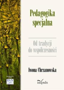 Okładka książki Pedagogika specjalna. Od tradycji do współczesnośc