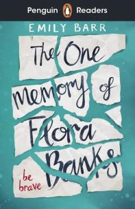 Okładka książki Penguin Readers Level 5: The One Memory of Flora Banks (ELT Graded Reader)