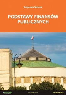 Podstawy finansów publicznych ćw. w.2021 EKONOMIK. Autor: Małgorzata Wojtczak. Multiszop.pl Okładka książki Podstawy finansów publicznych ćw. w.2021 EKONOMIK