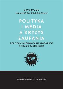 Okładka książki Polityka i media a kryzys zaufania