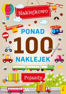 Okładka książki Ponad 100 naklejek. Pojazdy
