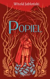 Popiel wyd. 2021. Autor: Jabłoński Witold. Multiszop.pl Okładka książki Popiel wyd. 2021