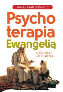 Okładka książki Psychoterapia Ewangelią