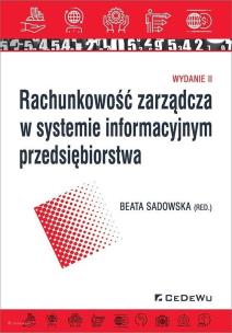 Okładka książki Rachunkowość zarządcza w systemie informacyjnym przedsiębiorstwa (wyd. II)