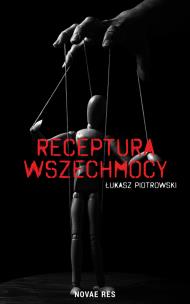 Okładka książki Receptura wszechmocy