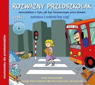 Rozważny przedszkolak cz.1 audiobook. Autor: Katarzyna Michalik-Jaworska. Multiszop.pl Okładka książki Rozważny przedszkolak cz.1 audiobook