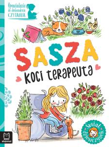 Sasza, koci terapeuta. Opowiadania do doskonalenia czytania. Świat dziewczynek. Autor: Agata Giełczyńska-Jonik. Multiszop.pl Okładka książki Sasza, koci terapeuta. Opowiadania do doskonalenia czytania. Świat dziewczynek
