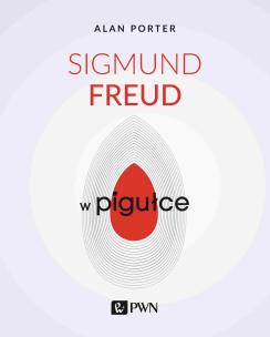 Sigmund Freud w pigułce. Autor: Alan Porter. Multiszop.pl Okładka książki Sigmund Freud w pigułce