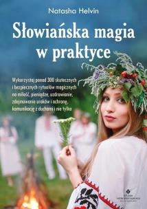 Słowiańska magia w praktyce. Autor: Natasha Helvin. Multiszop.pl Okładka książki Słowiańska magia w praktyce