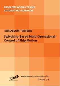 Okładka książki Switching-Based Multi-Operational Control of Ship Motion