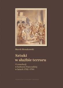 Okładka książki Sztuki w służbie terroru. O rewolucji w kulturze..
