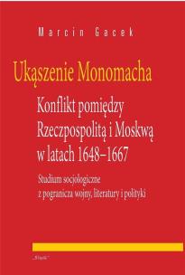 Okładka książki Ukąszenie Monomacha. Konflikt pomiędzy...