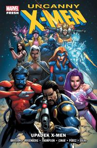 Okładka książki Uncanny X-Men: Upadek X-Men