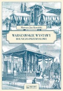 Okładka książki Warszawskie wystawy rolniczo-przemysłowe