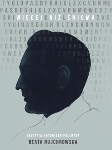 Okładka książki Więcej niż Enigma Historia Antoniego Pallutha