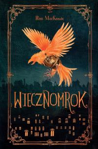 Wiecznomrok T.1. Autor: Ross MacKenzie. Multiszop.pl Okładka książki Wiecznomrok T.1
