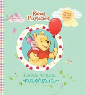 Okładka książki Wielka księga maleństwa. Pierwszy rok życia...