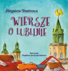 Okładka książki Wiersze o Lublinie / Warsztaty Kultury w Lublinie