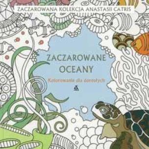 Zaczarowane oceany - uszkodzone. Autor: Catris Anastasia. Multiszop.pl Okładka książki Zaczarowane oceany - uszkodzone