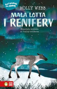 Okładka książki Zaopiekuj się mną Mała Lotta i renifery