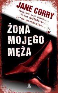 Żona mojego męża - uszkodzone. Autor: Corry Jane. Multiszop.pl Okładka książki Żona mojego męża - uszkodzone