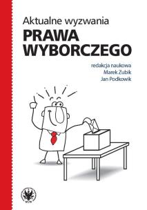 Okładka książki Aktualne wyzwania prawa wyborczego