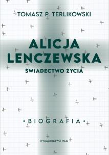 Okładka książki Alicja Lenczewska. Świadectwo życia