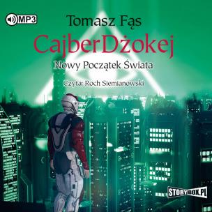 Okładka książki CajberDżokej. Nowy początek świata audiobook