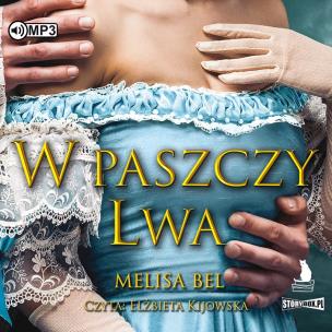 CD MP3 W paszczy Lwa. Niepokorni. Tom 2. Autor: Bel Melisa. Multiszop.pl Okładka książki CD MP3 W paszczy Lwa. Niepokorni. Tom 2