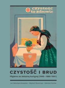 Okładka książki Czystość i brud. Higiena za żelazną kurtyną