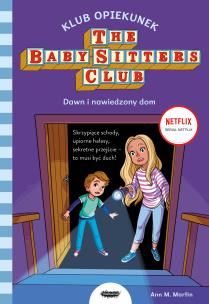 Okładka książki Dawn i nawiedzony dom. Klub Opiekunek