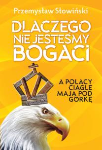 Okładka książki Dlaczego nie jesteśmy bogaci