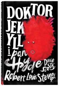Doktor Jekyll i pan Hyde. Autor: Robert Louis Stevenson. Multiszop.pl Okładka książki Doktor Jekyll i pan Hyde